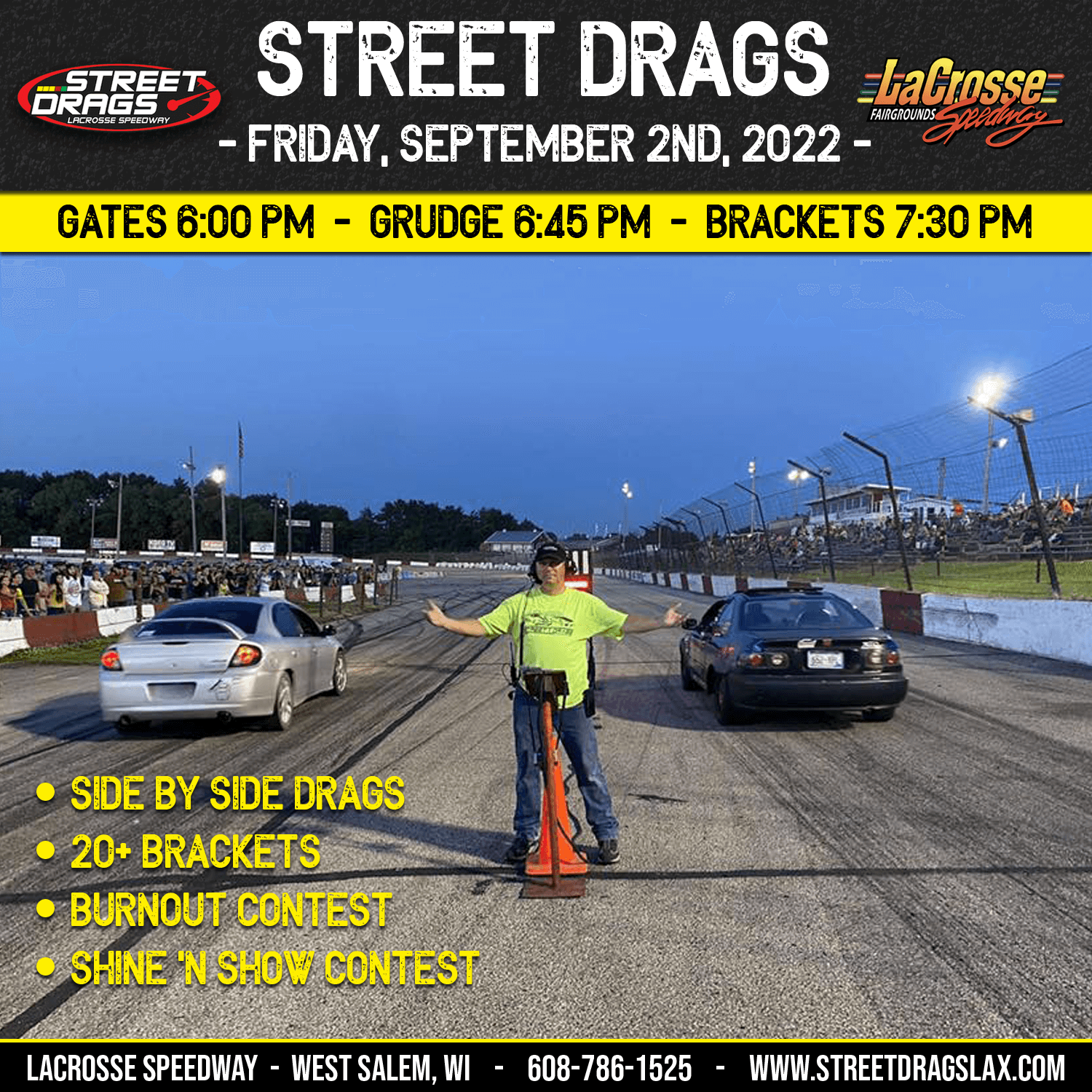 La Crosse Street Drags Friday Night Street Drags at La Crosee Speedway